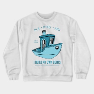 I build my own boats Crewneck Sweatshirt